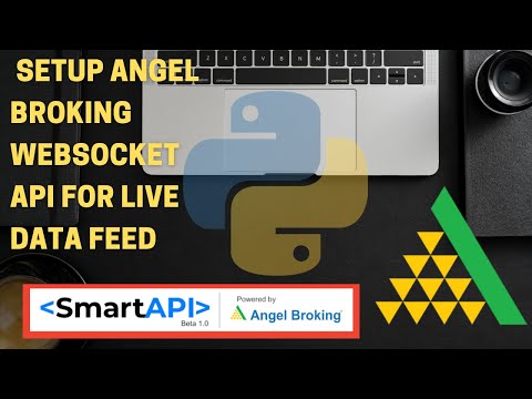 How to setup Angel Broking Websocket API for Live Data Feed