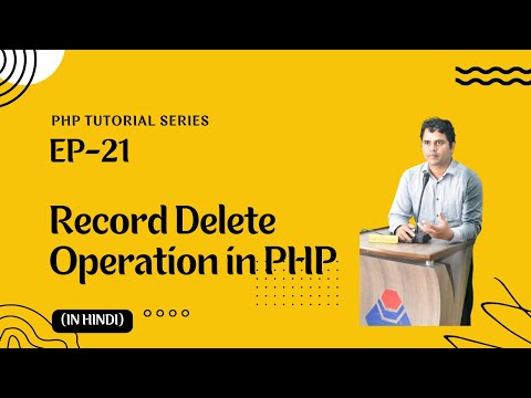 #21| Record Delete Operation in PHP  | Database Connectivity | PHP Tutorial in Hindi