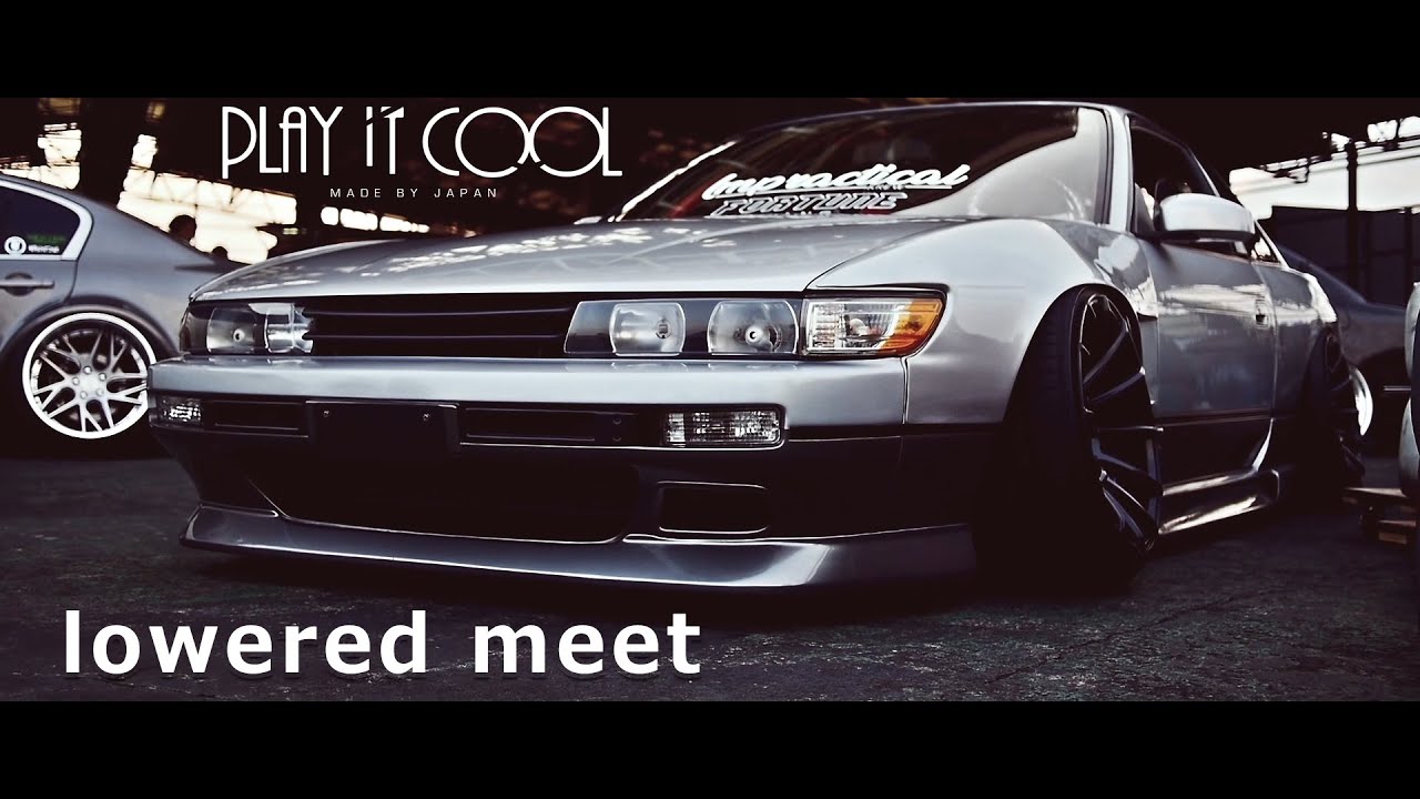 REAL JDM [ Lowered meet ] JAPAN - YouTube
