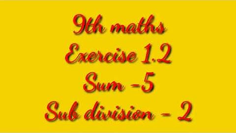 9th Maths-Ex 1.2-5th Sum-Sub division-2