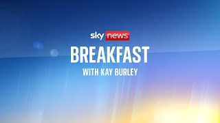 Breakfast live with Kay Burley: IDF claims to have destroyed Hamas air detection capability