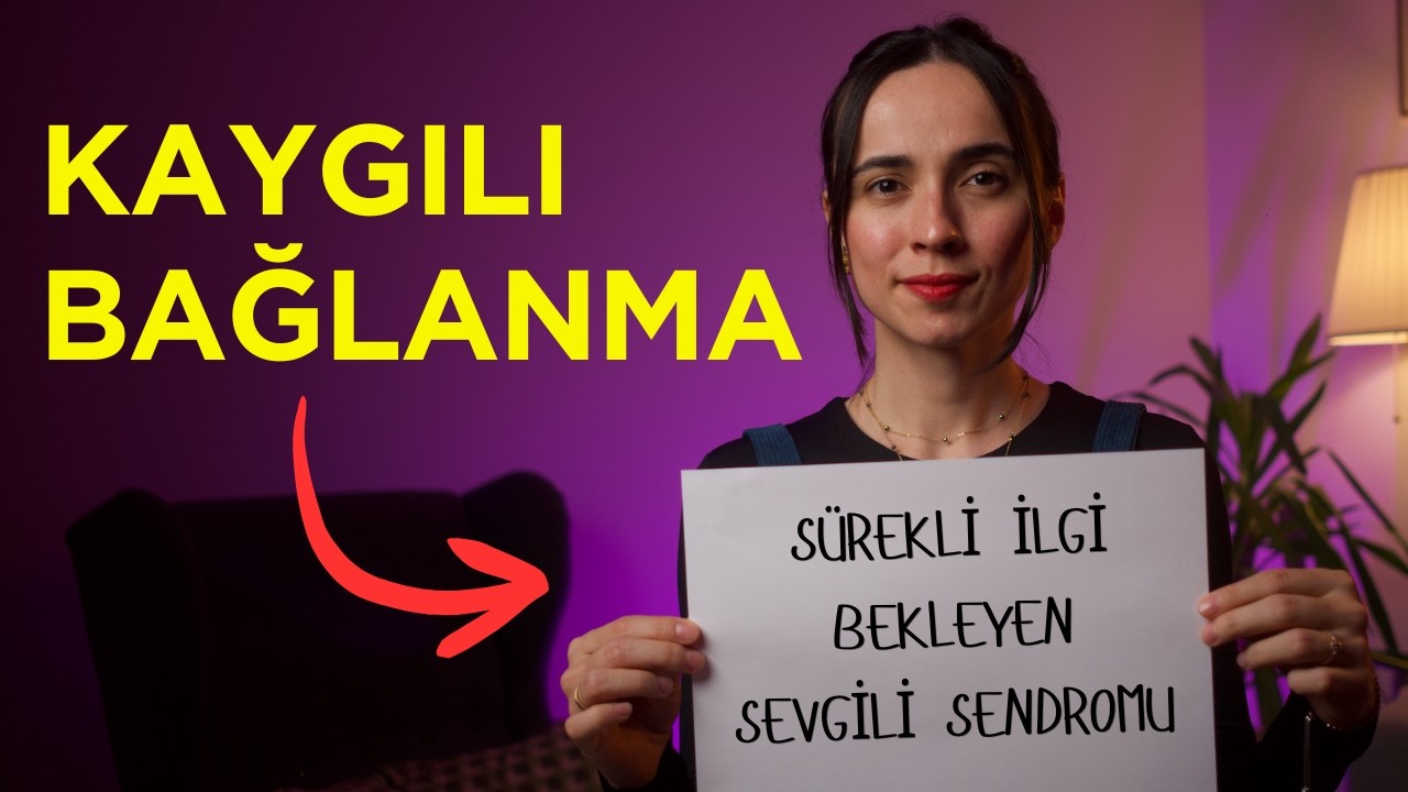 Örnek Terapi Süreciyle Kaygılı Bağlanmadan Kurtulmak