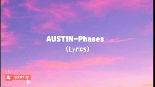 AUSTN-Phases (lyrics) Profile