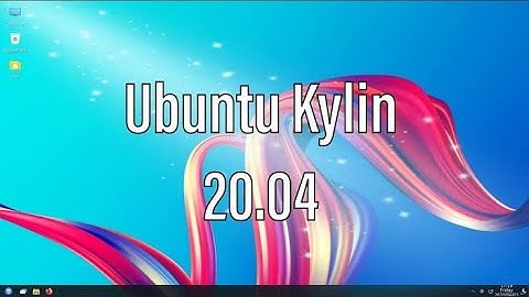 How To Install Ubuntu Kylin 20.04 LTS | Linux WINDOWS 10 CLONE ? - Ubuntu Kylin | Linux Distribution