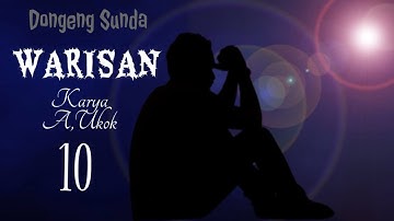 DONGENG SUNDA WARISAN part--10