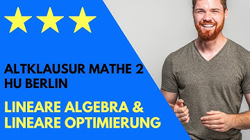 Livestream zu Lineare Algebra & Lineare Optimierung (Altklausur Mathe 2 HU Berlin)