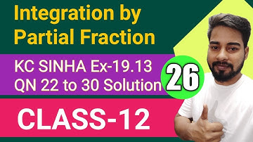 Integration by Partial Fraction Class 12 || K C Sinha Ex 19.13 Solution || Mathematics Origin