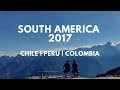 South America Travel Movie 2017 - Backpacking