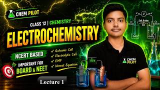Class 12 Chemistry: Electrochemistry | Complete Series EP-1 ⚡ | CBSE Boards 2027 | NEET Chemistry