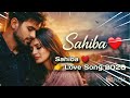 Sahiba ❤️ | Heart Touching Love Song 2026 | Emotional Hindi Song | New Romantic Song | Full Song
