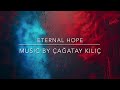 Eternal Hope - Çağatay Kılıç