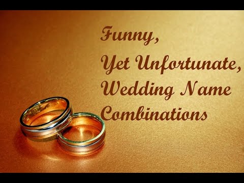 funny,-yet-unfortunate,-wedding-names-(and-special-announcement)