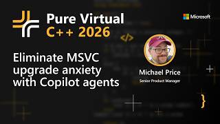 Eliminate MSVC upgrade anxiety with Copilot agents