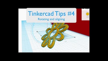 Tinkercad Tips #4: Rotating