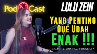 Lulu Zein : Yang Penting Gue Udah Enak !!!