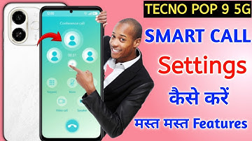 how to smart call in tecno pop 9 5g | tecno pop 9 5g smart call setting kaise kare