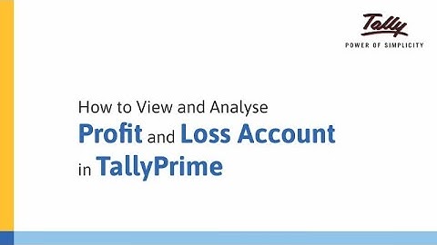How to View and Analyse Profit and Loss Account in TallyPrime | Tally Learning Hub