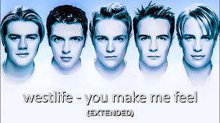 Westlife - You Make Me Feel (Extended Mix) - (HQ)