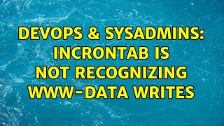DevOps & SysAdmins: incrontab is not recognizing www-data writes