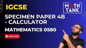 0580/04B/SP/25 - 0580_y25_sp_4B - IGCSE Math Specimen Paper 4 - Specimen Paper B - Extended 2025