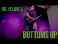 Bottoms Up Nickelback Guitar Cover