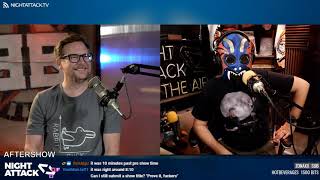 Night Attack #313: Aftershow
