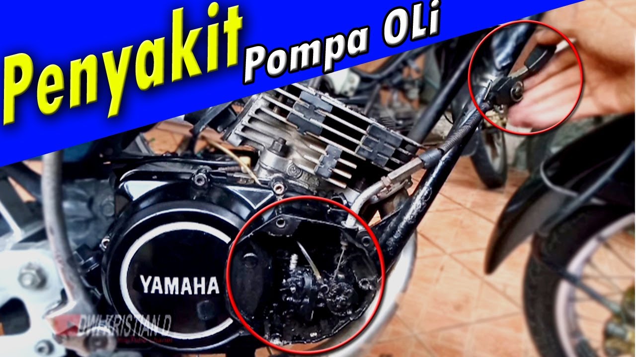 PENYAKIT POMPA  OLI  RX  KING  BIKIN SENGSARA YouTube