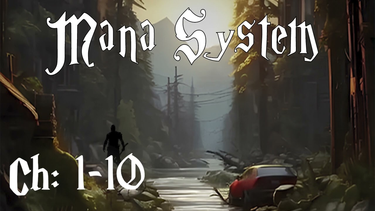 Mana System 1- 10 | WebNovel | Audiobook | RoyalRoad