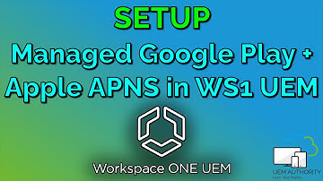 Get MANAGED GOOGLE PLAY & APPLE MDM PUSH CERT in VMware Workspace ONE UEM | Video 8