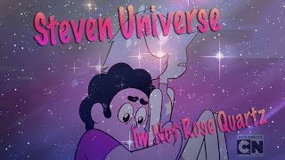 I&#39;m Not Rose Quartz | Steven Universe