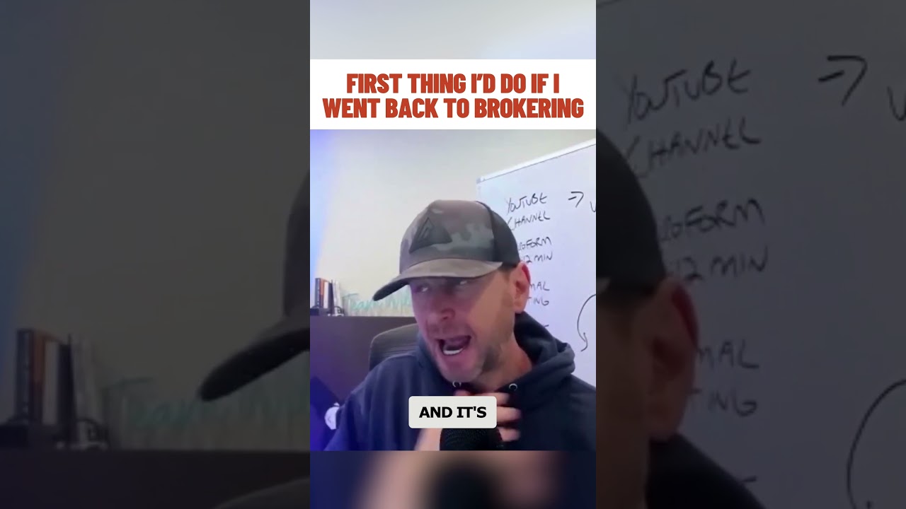 First Thing I’d Do If I Went Back To Brokering