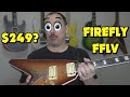 A flying v copy for 249 firefly fflv giveaway coming