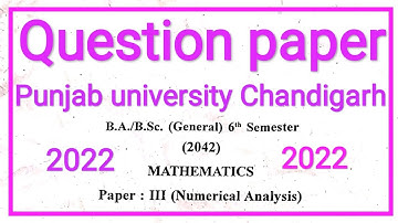 Question paper B.A/B.Sc 6th Semester Mathematics Numerical Analysis Punjab university Chandigarh