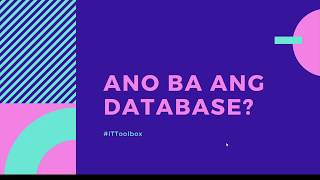 MySQL Topic 1-  Intro to Database, MySQL and XAMPP (Taglish)