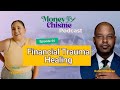 Financial Trauma Healing: Navigating Financial Stress with Rahkim Sabree