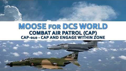 MOOSE - CAP-011 - CAP and Engage within Zone [DCS WORLD] [Tutorial] - [Script]