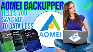 How to never lose data again with AOMEI BACKUPPER