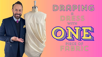 Draping a Dress with One Piece of Fabric!
