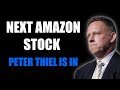 THE NEXT AMAZON STOCK - Back By Peter Thiel (Seriously Amazing)