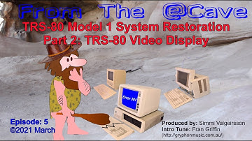 Episode 005 - TRS-80 Model 1 System Restoration Part 2: TRS-80 Video Display.