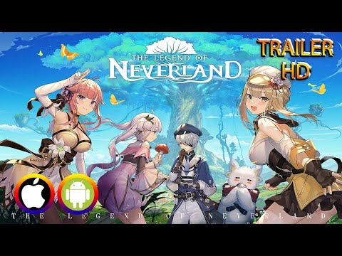 The Legend of Neverland - Trailer (Android/IOS) Official