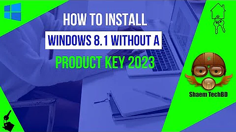 How To Install Windows 8.1 without a Product Key 2022