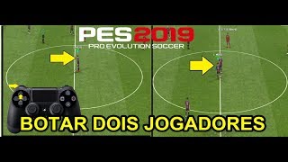 PES 2019 - SAINDO COM DOIS JOGADORES screenshot 1