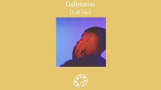 Galimatias - Let Go