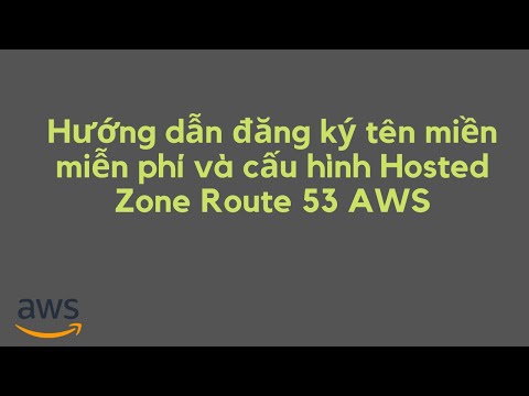 Video: Làm cách nào để sử dụng tên miền của tôi trên AWS?