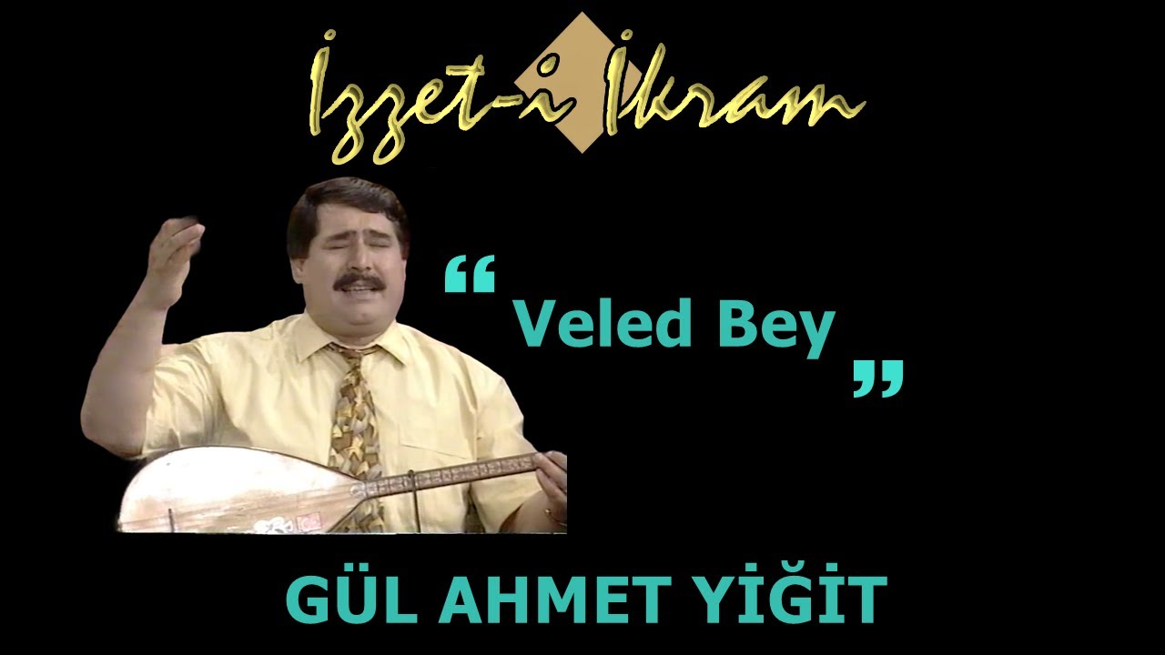 Gül Ahmet Yiğit - Veled Bey & Antepli Gelin