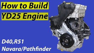 How to Build YD25 Engine D40, D22, R51