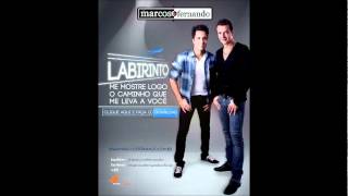 Marcos e Fernando - Labirinto ( Lançamento )
