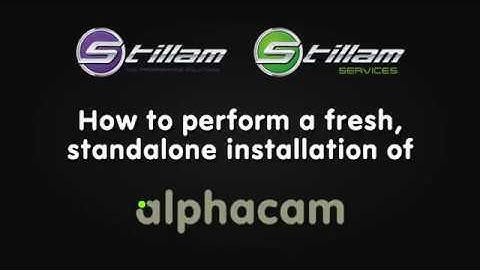 How to perform a fresh install of Alphacam