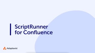 1.1 Introduction to ScriptRunner for Confluence Data Center/Server screenshot 4